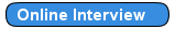 Were you invited to take an Online Interview?